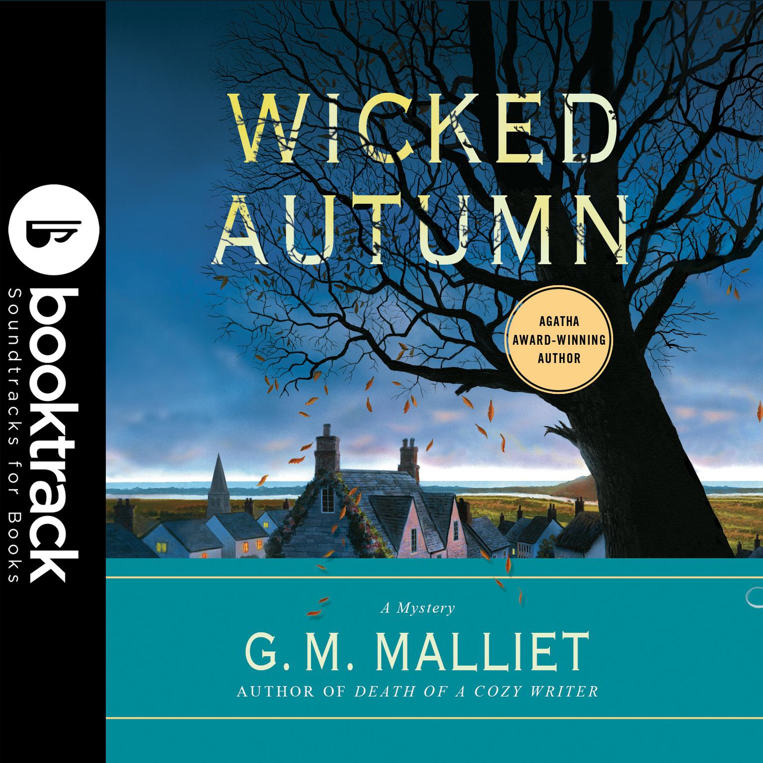 Wicked Autumn - Booktrack Edition Audiobook, by G. M. Malliet