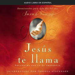 Jesús te llama: Encuentra paz en su presencia Audiobook, by Sarah Young