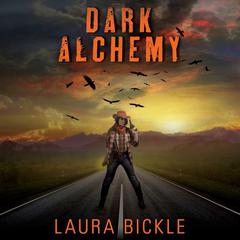 Dark Alchemy Audiobook, by Laura Bickle