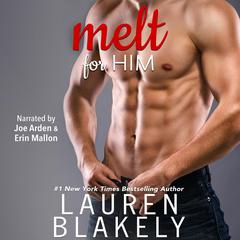 Melt for Him Audiobook, by 