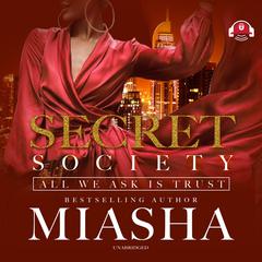 All We Ask Is Trust Audiobook, by Miasha