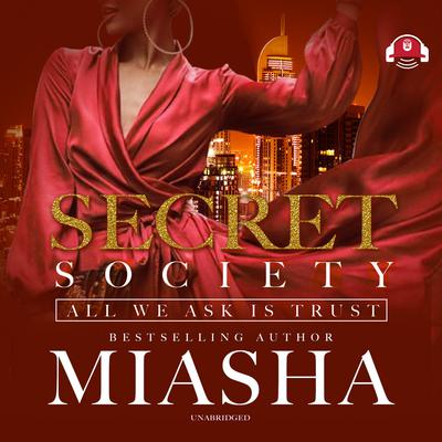 All We Ask Is Trust Audiobook, by Miasha