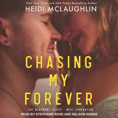 Chasing My Forever Audiobook, by Heidi McLaughlin