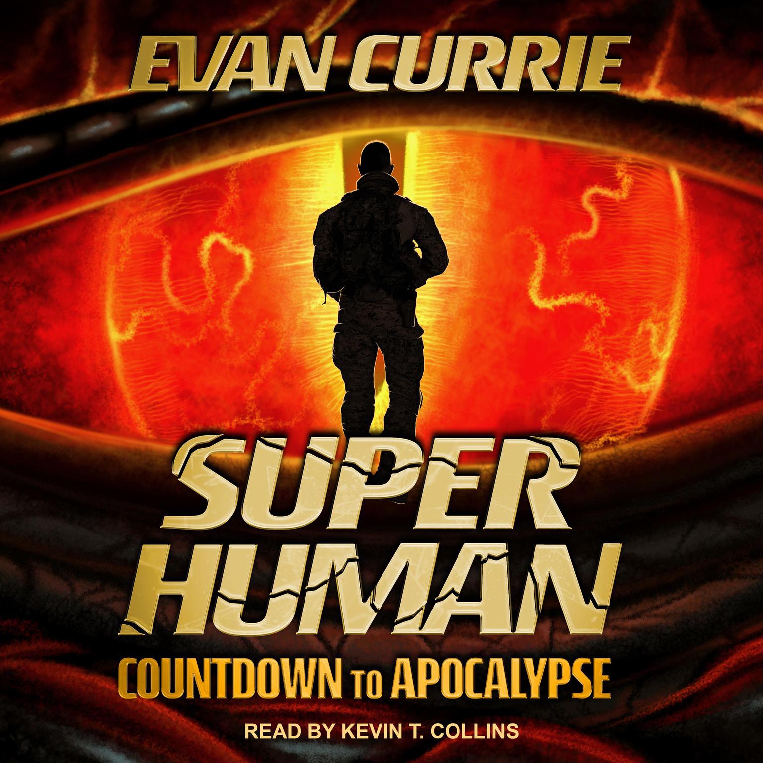 Superhuman: Countdown to Apocalypse Audiobook, by Evan Currie