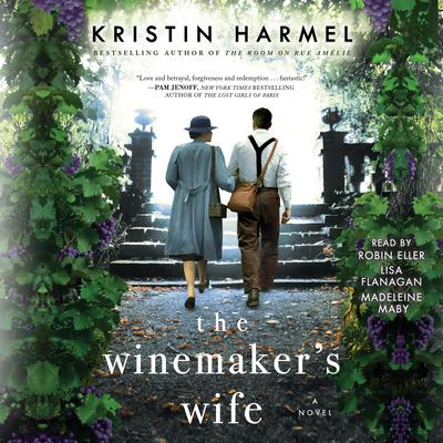 The Winemakers Wife Audiobook, by Kristin Harmel