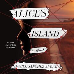 Alices Island: A Novel Audiobook, by Daniel Sánchez Arévalo