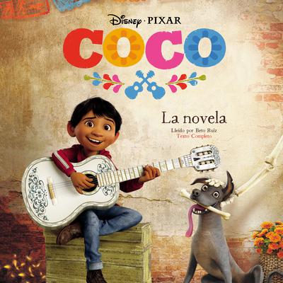 Coco (Spanish Edition): La Novela Audiobook, by Angela Cervantes