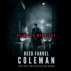 Blind to Midnight: A Nick Ryan Novel Audiobook, by Reed Farrel Coleman