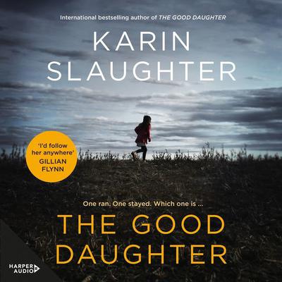 The Good Daughter Audiobook, by Karin Slaughter