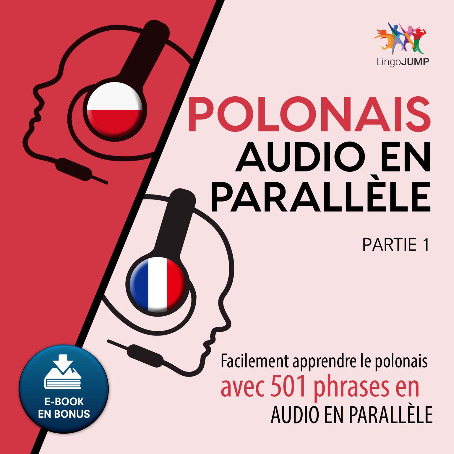 Polonais audio en parallle - Facilement apprendre lepolonaisavec 501 phrases en audio en parallle - Partie 1 Audiobook, by Lingo Jump