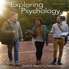 Exploring Psychology 11/e Audiobook, by C. Nathan DeWall