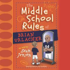 Middle School Rules of Brian Urlacher Audiobook, by Sean Jensen
