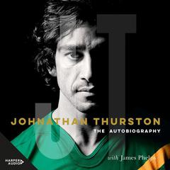 Johnathan Thurston: The Autobiography Audiobook, by Johnathan Thurston