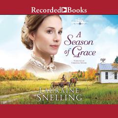 A Season of Grace Audiobook, by Lauraine Snelling