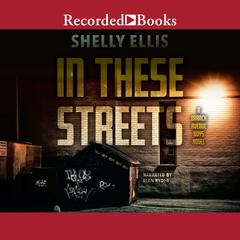 In These Streets Audiobook, by Shelly Ellis