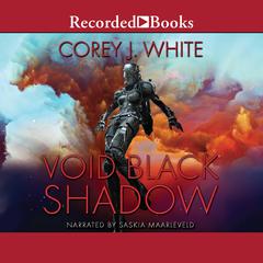 Void Black Shadow Audiobook, by Corey J. White