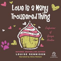 Love is a Many Trousered Thing Audiobook, by Louise Rennison