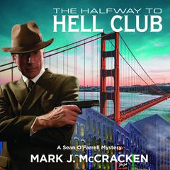 The Halfway to Hell Club Audiobook, by Mark J.McCracken
