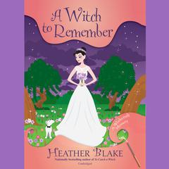 A Witch to Remember: A Wishcraft Mystery Audiobook, by 