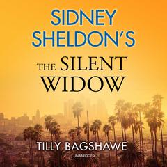 Sidney Sheldon’s The Silent Widow Audiobook, by Tilly Bagshawe