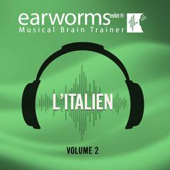 L’italien, Vol. 2 Audiobook, by Earworms Learning