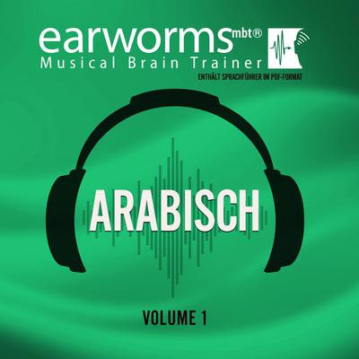 Arabisch, Vol. 1 Audiobook, by Earworms Learning