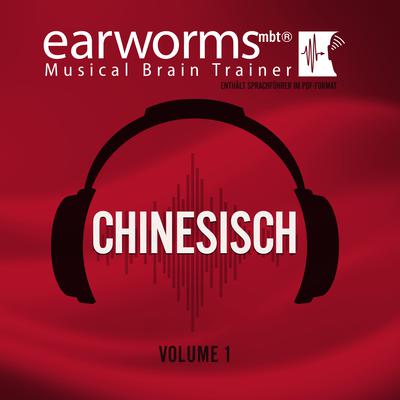 Chinesisch, Vol. 1 Audiobook, by Earworms Learning