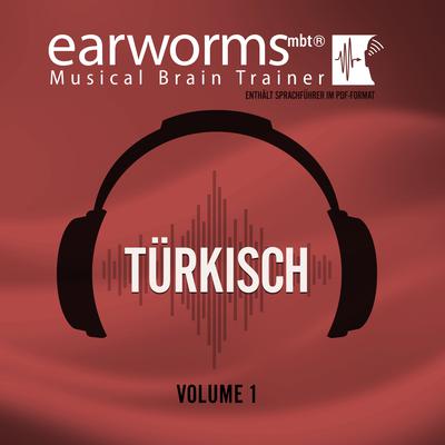 Türkisch, Vol. 1 Audiobook, by Earworms Learning