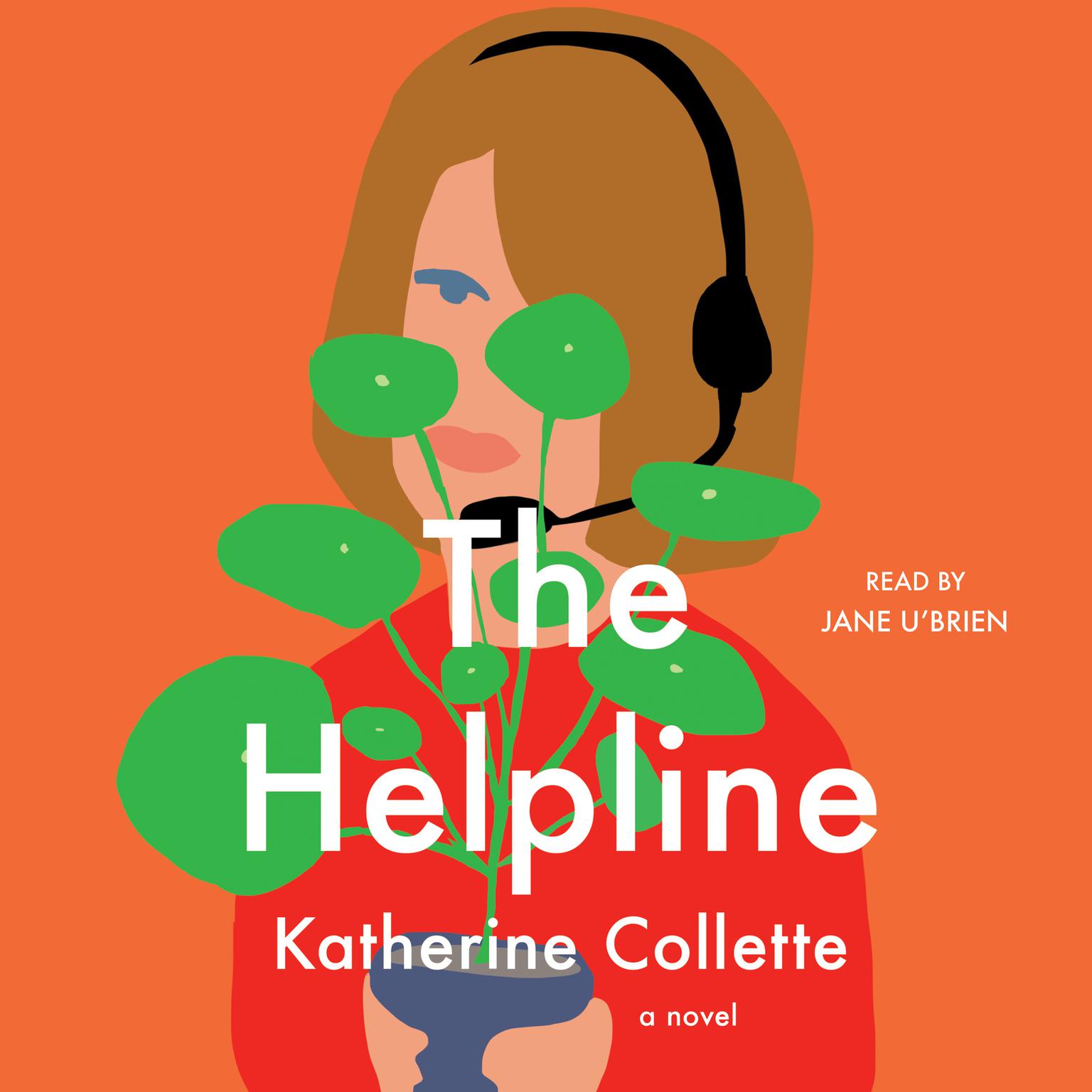 The Helpline: A Novel Audiobook, by Katherine Collette