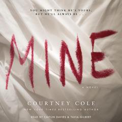Mine Audiobook, by Courtney Cole