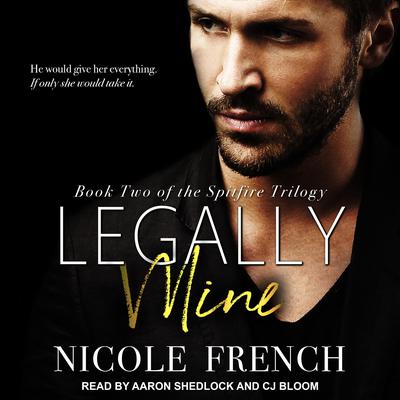 Legally Mine Audiobook, by Nicole French