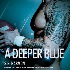 A Deeper Blue Audiobook, by 