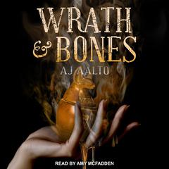Wrath & Bones Audiobook, by A.J. Aalto