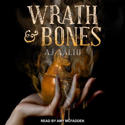 Wrath & Bones Audiobook, by A.J. Aalto
