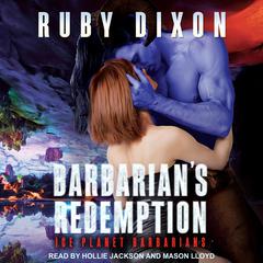 Barbarian's Redemption: Ice Planet Barbarians Audiobook, by 