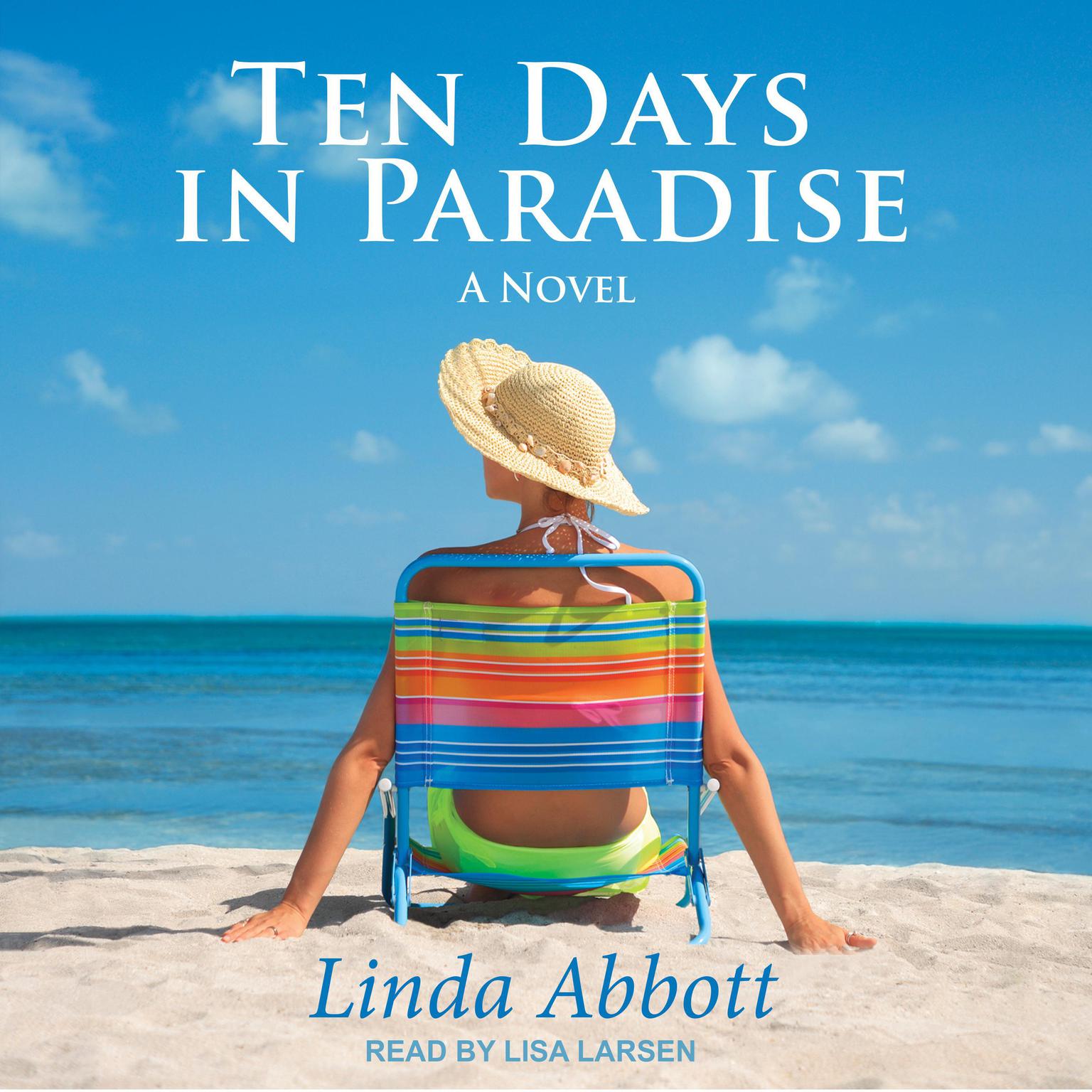 Ten Days In Paradise: A Novel Audiobook, by Linda Abbott