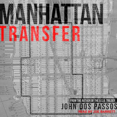 Manhattan Transfer Audiobook, by John Dos Passos