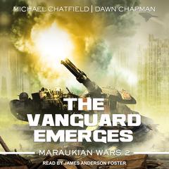 The Vanguard Emerges Audiobook, by Michael Chatfield