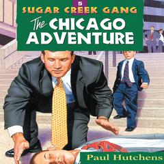 The Chicago Adventure Audiobook, by 