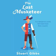 The Last Musketeer Audiobook, by Stuart Gibbs