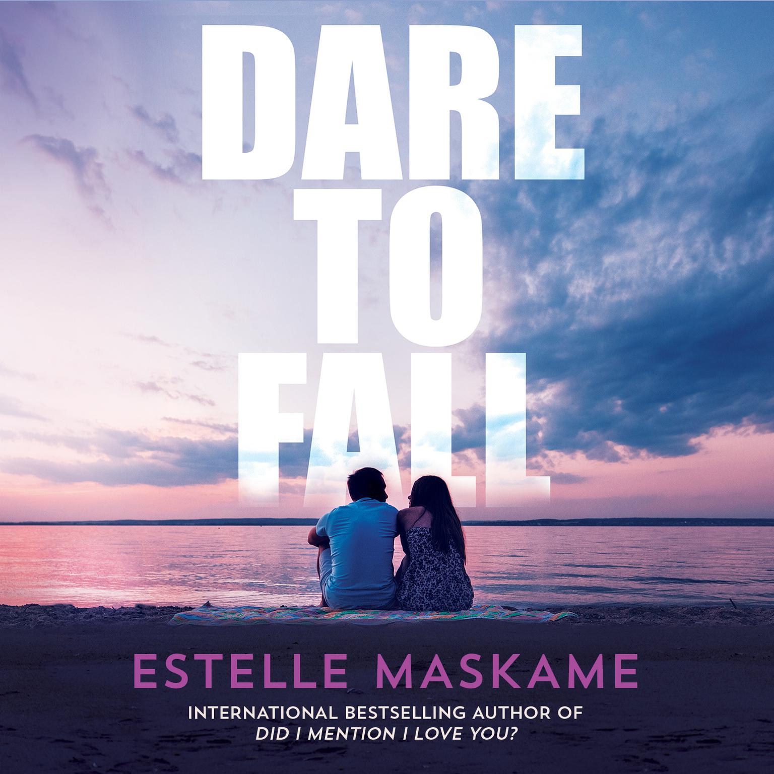 Dare to Fall Audiobook, by Estelle Maskame