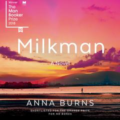 Milkman Audiobook, by Anna Burns