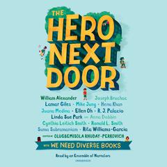 The Hero Next Door Audiobook, by various authors