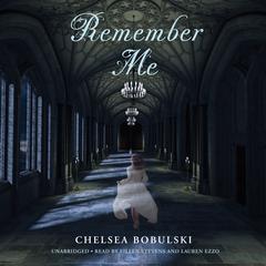 Remember Me Audiobook, by Chelsea Bobulski