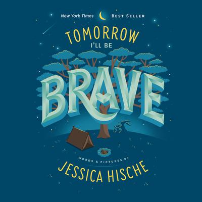 Tomorrow Ill Be Brave Audiobook, by Jessica Hische