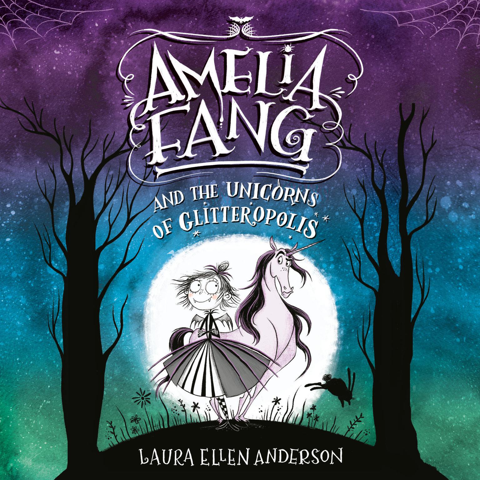 Amelia Fang and the Unicorns of Glitteropolis Audiobook, by Laura Ellen Anderson