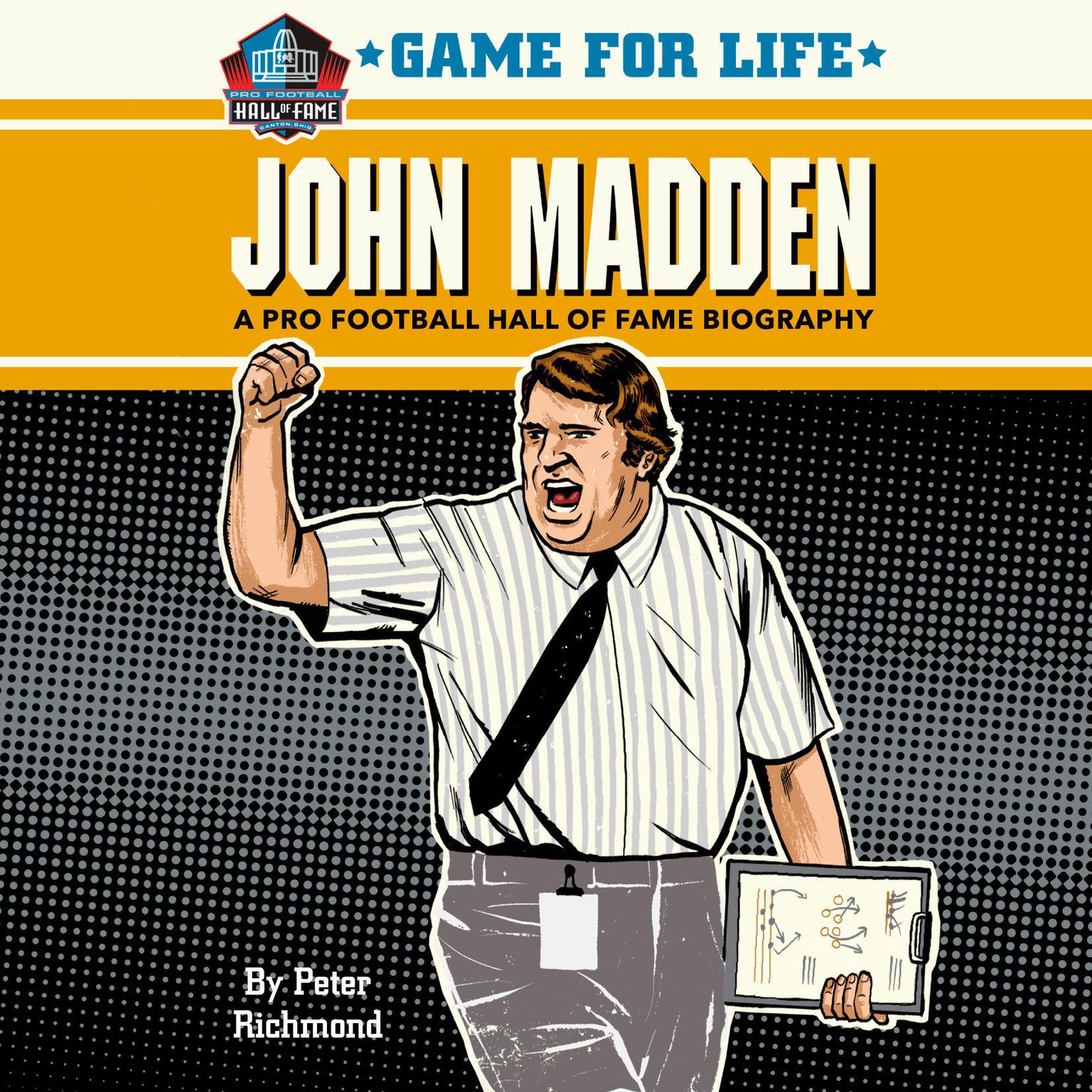 Game for Life: John Madden Audiobook, by Peter Richmond