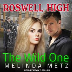 The Wild One Audiobook, by Melinda Metz