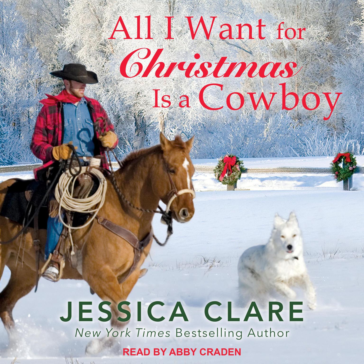 All I Want For Christmas Is a Cowboy Audiobook, by Jessica Clare