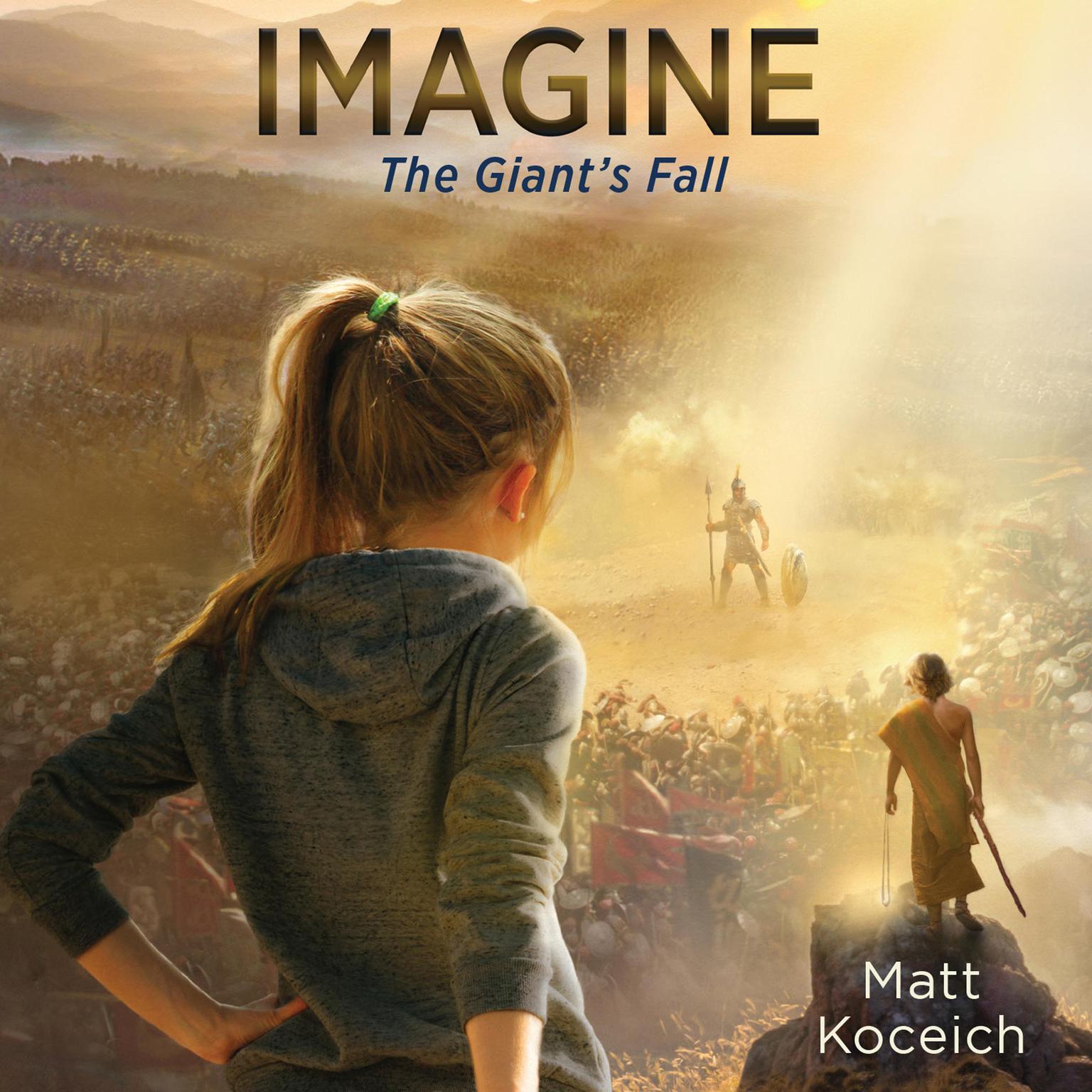 Imagine...The Giants Fall Audiobook, by Matt Koceich